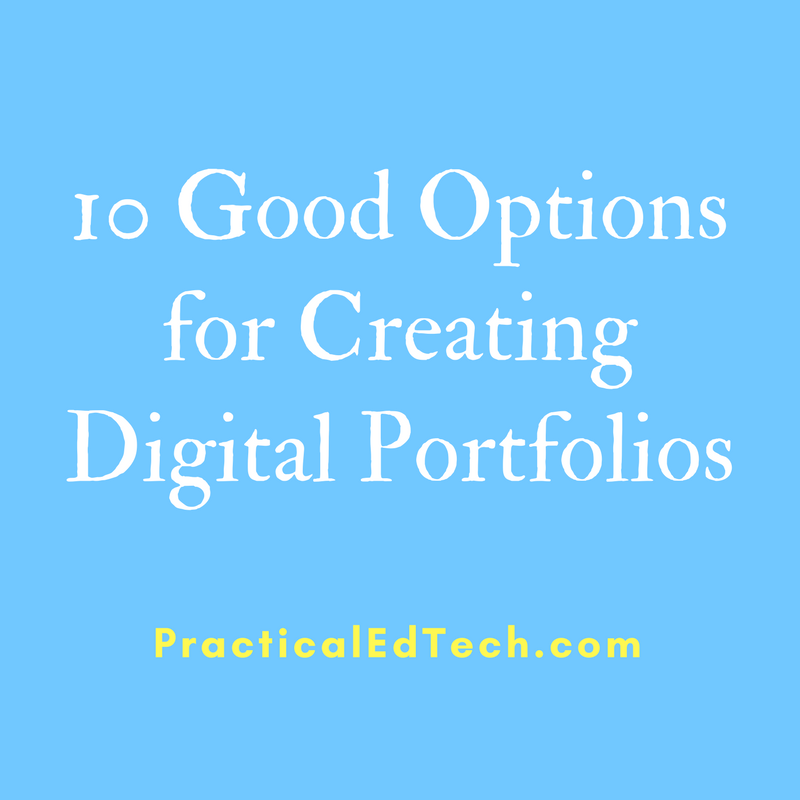 Practical Ed Tech Tip of the Week – 10 Good Digital Portfolio Tools – A PDF Handout